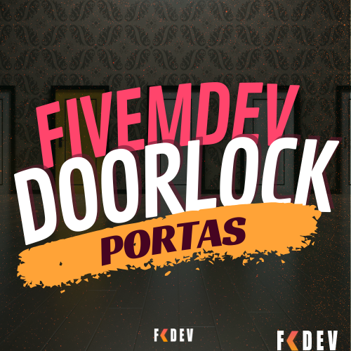 SISTEMA DE PORTAS/DOORLOCK FIVEMDEV PARA FIVEM
