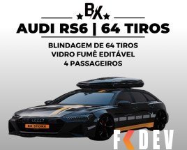 AUDI RS6 BLINDADO PARA GTA RP FIVEM